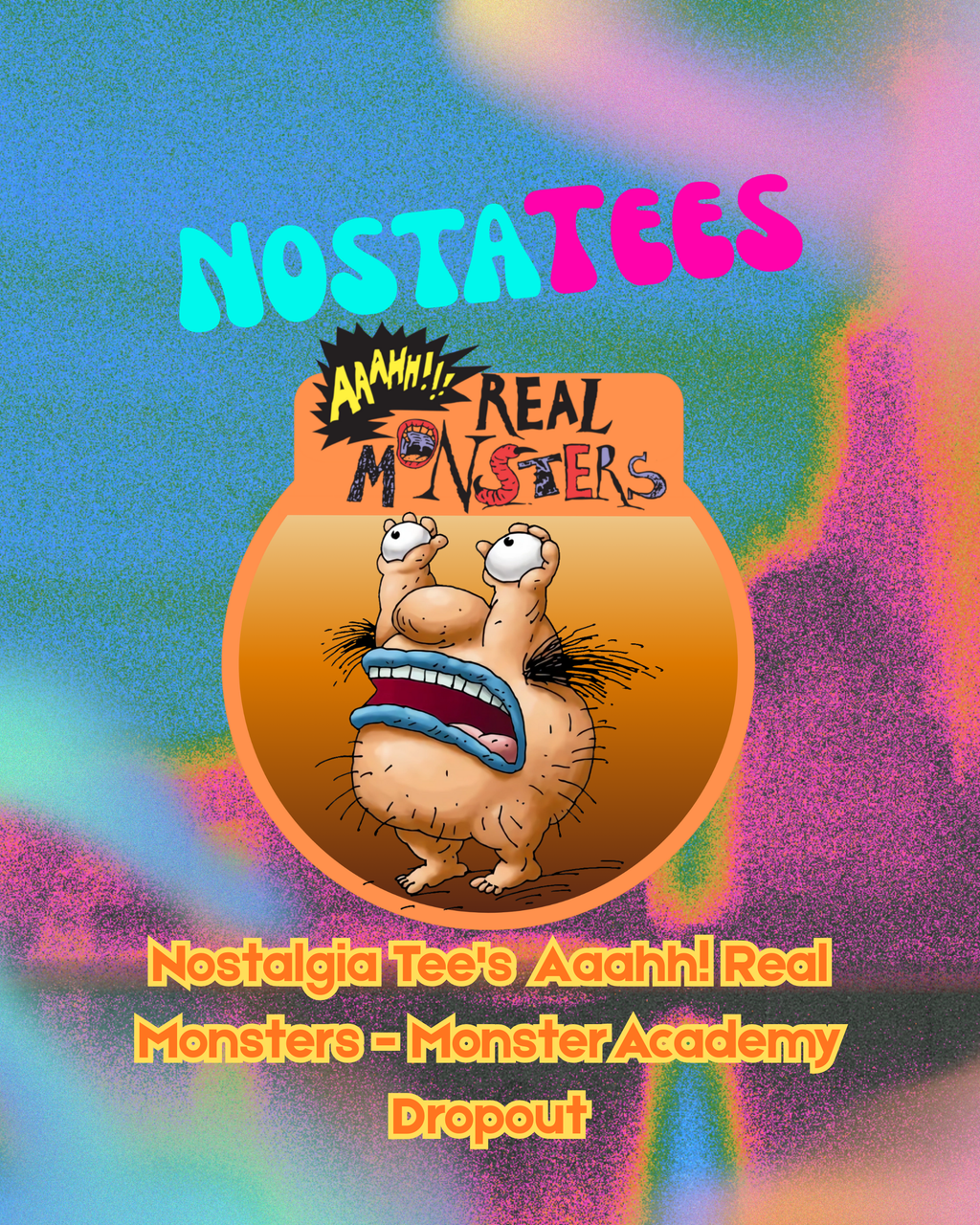 Nostalgia Tee's Aaahh! Real Monsters - Monster Academy Dropout